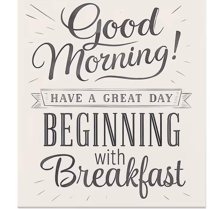 Good morning breakfast dining room roller blind - TenStickers