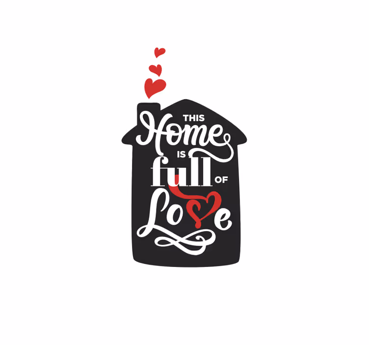House Abundant in Affection Sign love blind - TenStickers