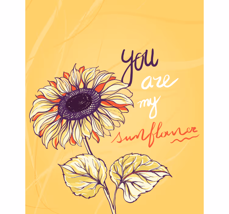 You are my sunflower text with flowers roller blind - TenStickers
