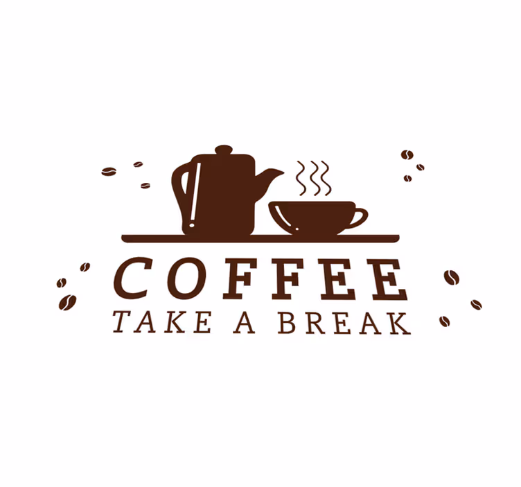 Placemat with quote coffee break saying - TenStickers