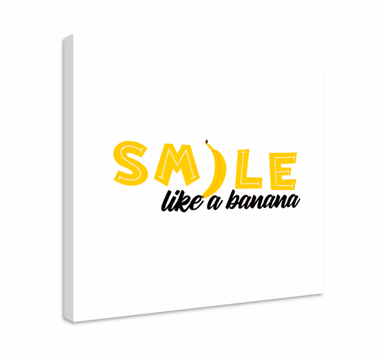 Smile like banana quote canvas - TenStickers