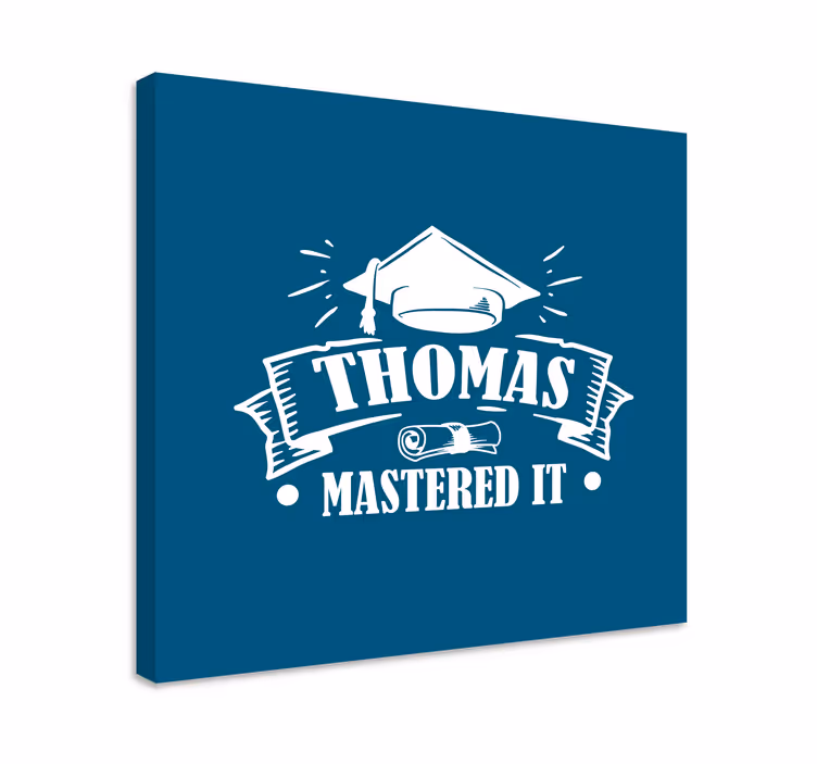 Mastered It personalized canvas - TenStickers