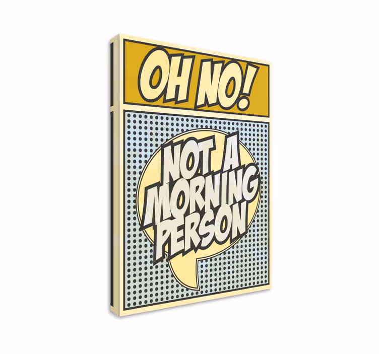 Not a morning person Canvas - TenStickers