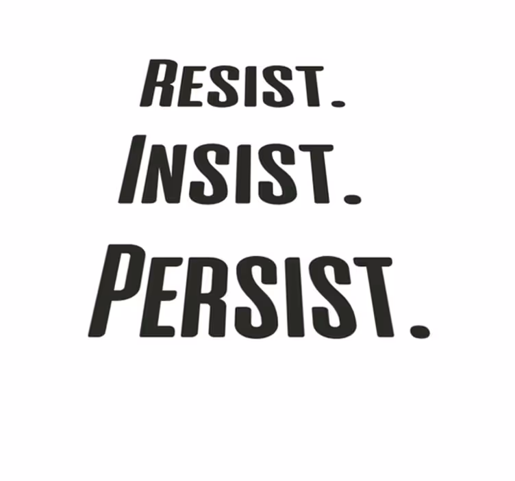 Resist, insist, persist custom rug - TenStickers