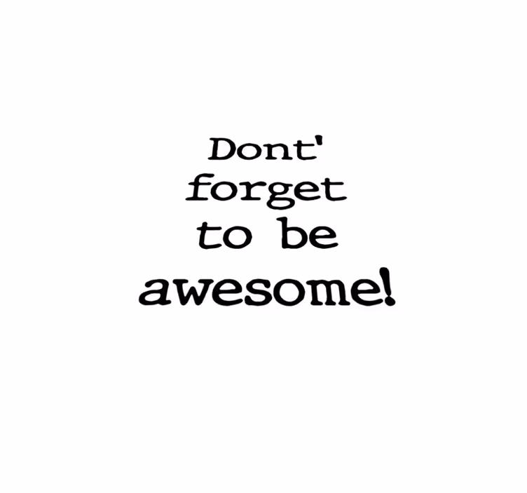 Custom rug don't forget to be awesome minimalist - TenStickers