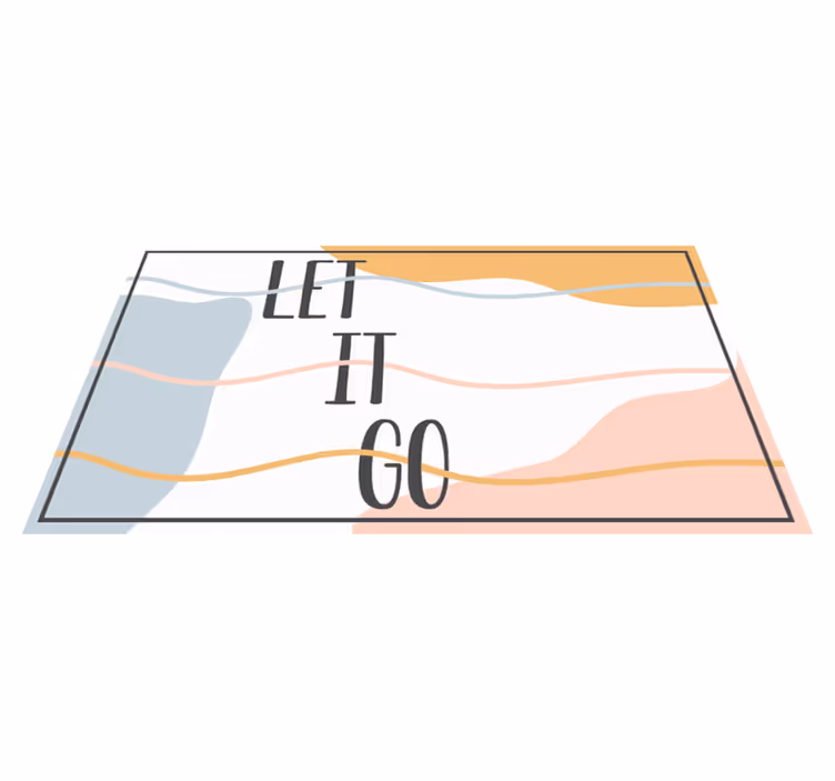 Let it go! motivation text vinyl rug - TenStickers