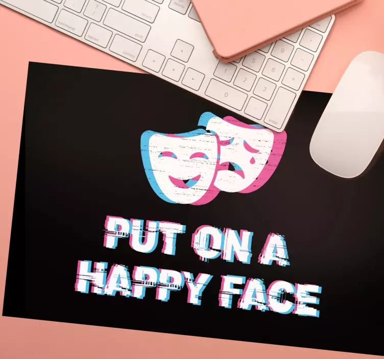 Mouse pad quotes happy face quote - TenStickers