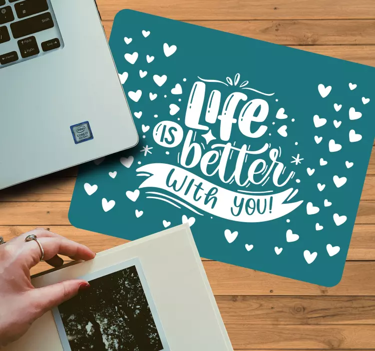Mouse pad quotes heartfelt life messages - TenStickers