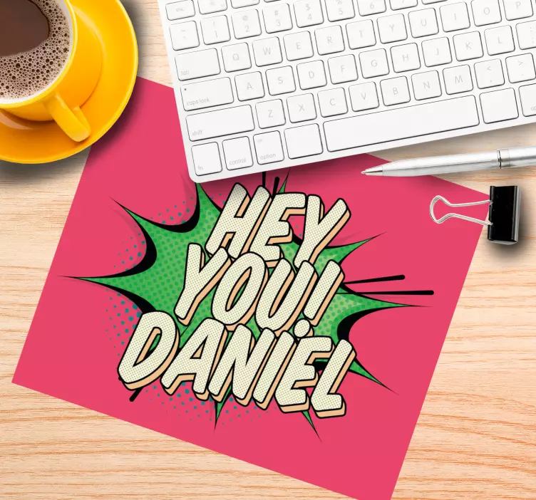Personalised mouse mat with a daring comic quote - TenStickers