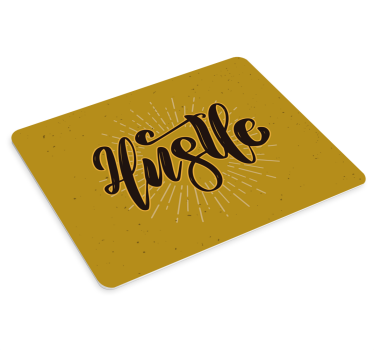 Mouse pad quotes inspirational hustle quote - TenStickers