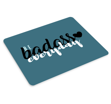 Mouse pad quotes empowering bold affirmation - TenStickers