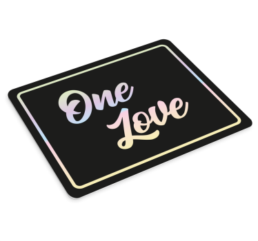 Mouse pad quotes one love saying - TenStickers