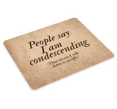 Mouse pad quotes for the overly intelligent - TenStickers
