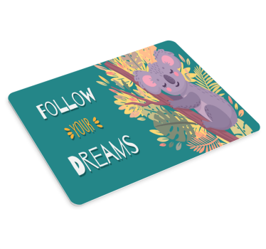 Mouse pad quotes koala chasing dreams - TenStickers