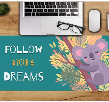 Mouse pad quotes koala chasing dreams - TenStickers