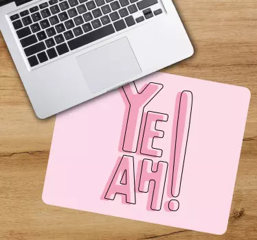 Mouse pad quotes ye ah! expressions - TenStickers