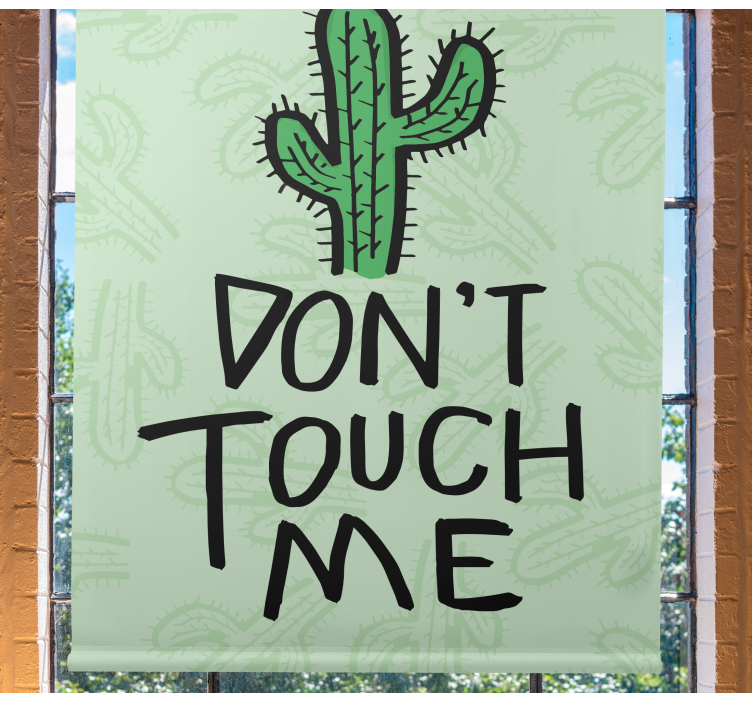 Cactus 'Don't touch me' Master bedroom blind - TenStickers