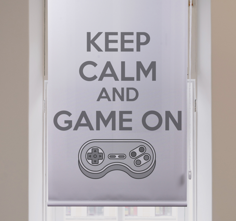 Keep calm and game on gamer roller blind - TenStickers