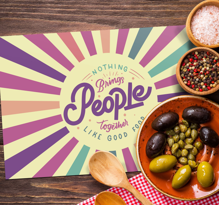 Nothing brings people together placemat with quote - TenStickers