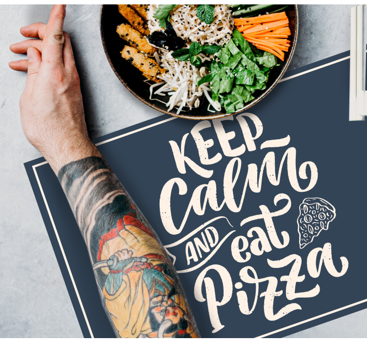 Placemat with quote pizza is my calm place - TenStickers