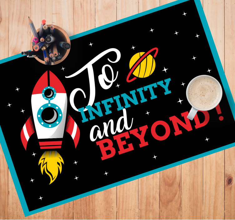 Placemat with quote rocket to infinity - TenStickers