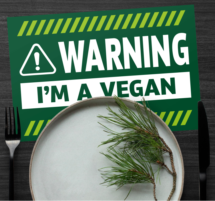 Warning! I'm a vegan original placemats - TenStickers