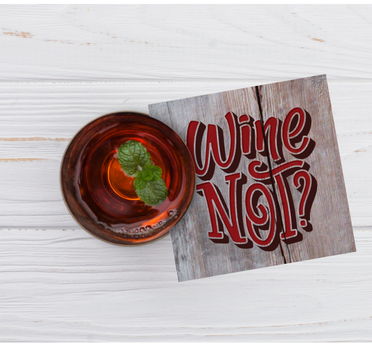 Playful wine quote text coasters - TenStickers
