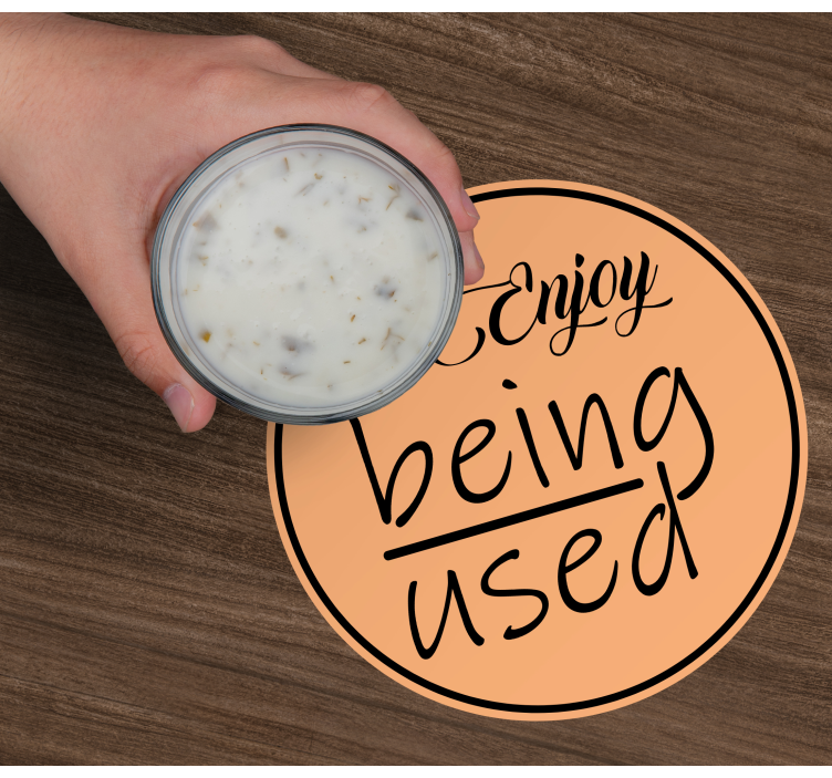 Text coasters enjoy being used - TenStickers