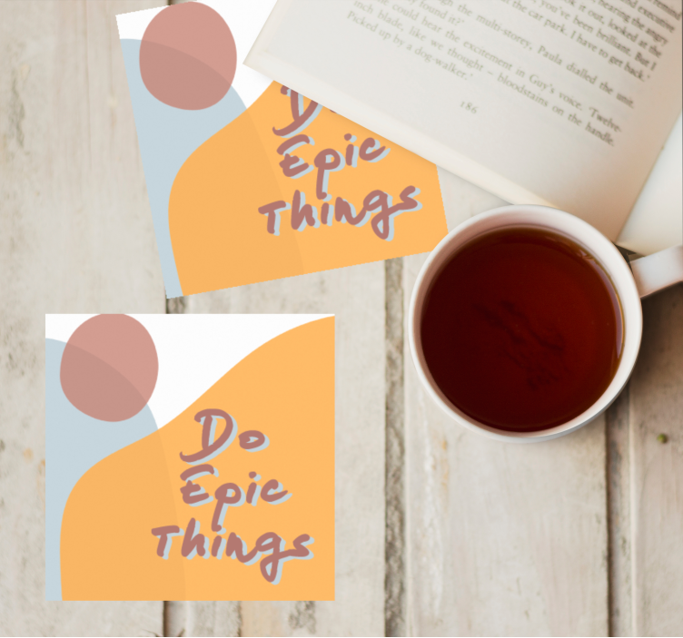 Text coasters with motivational quote design - TenStickers