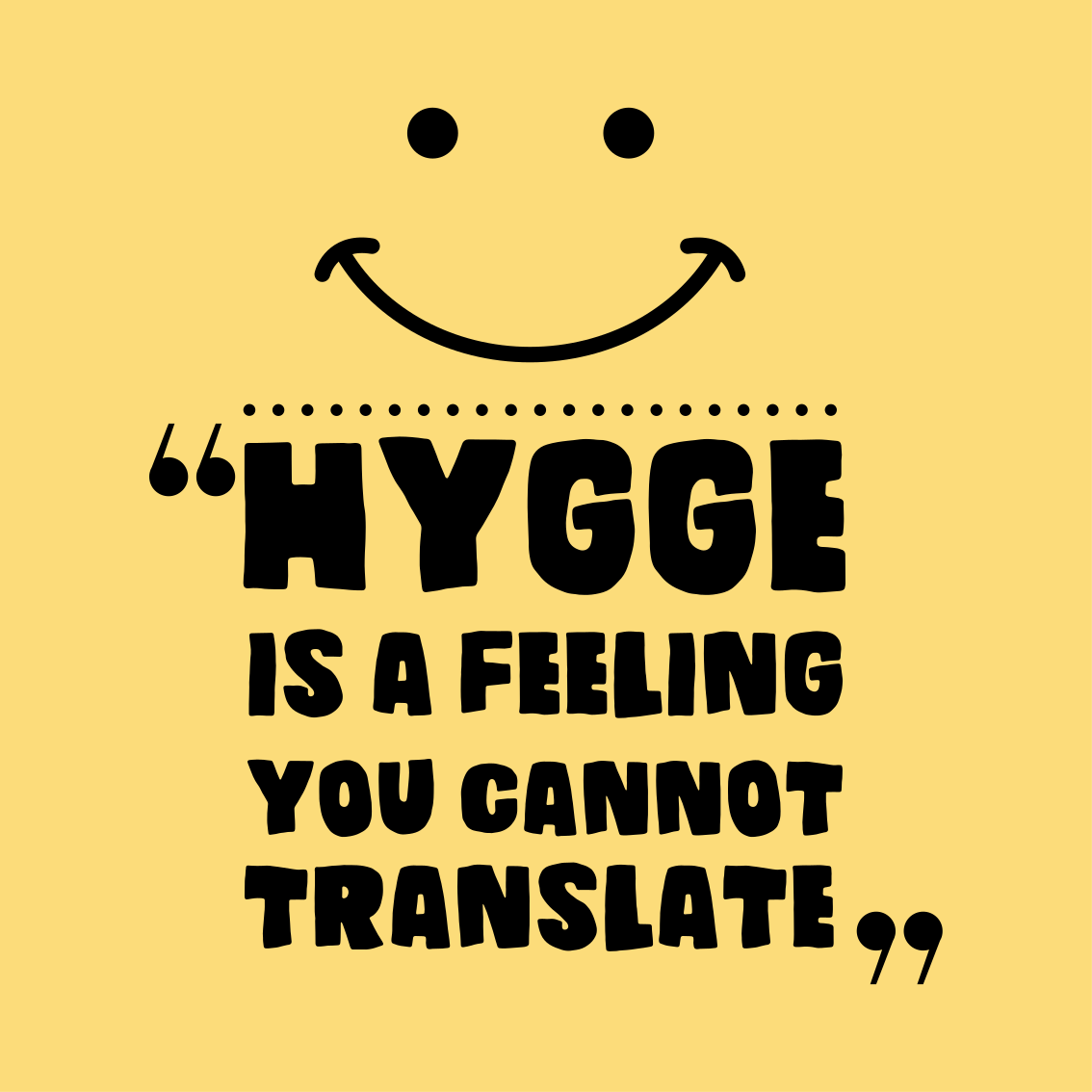 Poster for teenager hygge is feeling - TenStickers