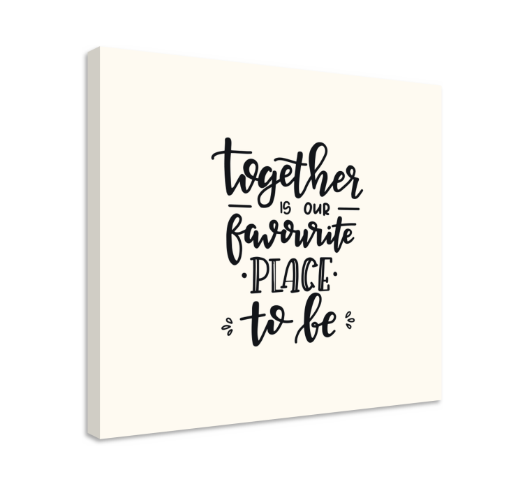 Together is our journey quote canvas - TenStickers