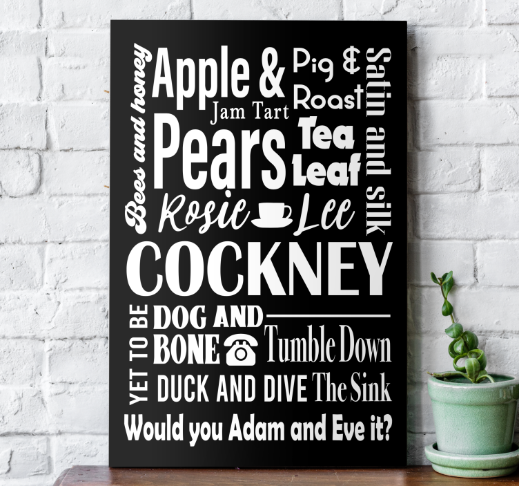 Cockney mix up quote canvas - TenStickers