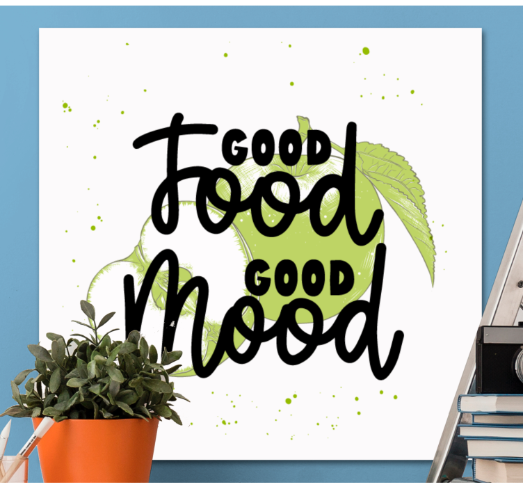 Good food good mood quote canvas - TenStickers