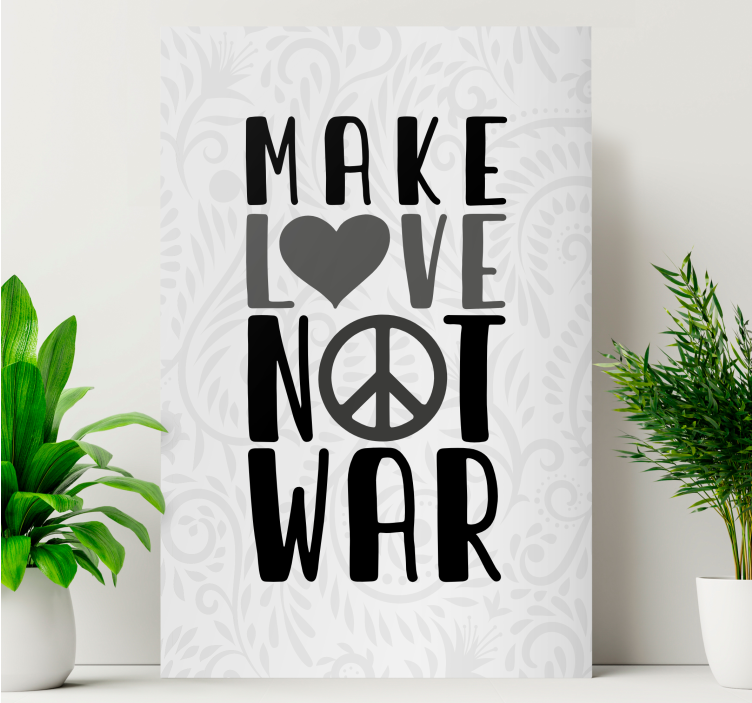 Make love not war quote canvas - TenStickers