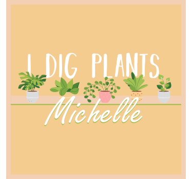 I Dig Plants Plant wall prints - TenStickers