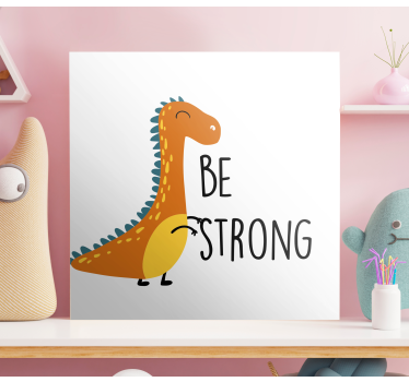 Dinosaur be strong nordic canvas art - TenStickers