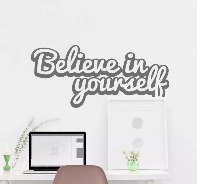 Office Wall Sticker "believe in yourself" - TenStickers