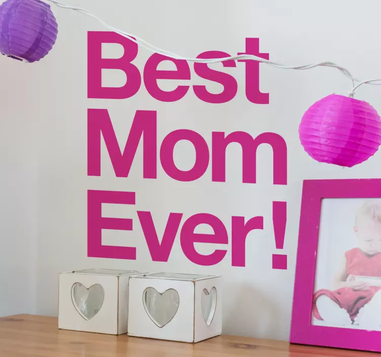 Best Mom Ever Wall Sticker - TenStickers