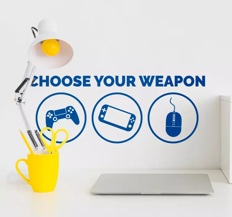 Choose your weapon funny text gaming wall sticker - TenStickers