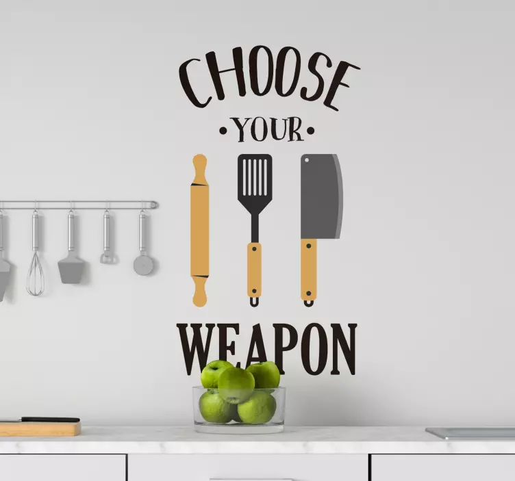 Choose your weapon home text wall decal - TenStickers