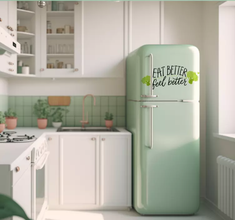 Eat better feel better fridge quote sticker - TenStickers