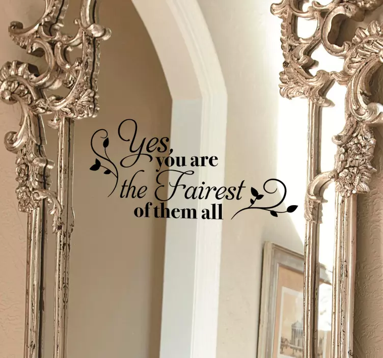 Fairest of them all text sticker for mirror - TenStickers