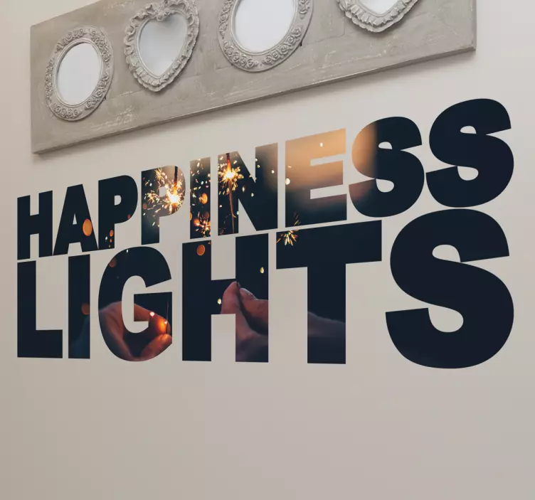 Happiness Is All About Lights quote wall sticker - TenStickers