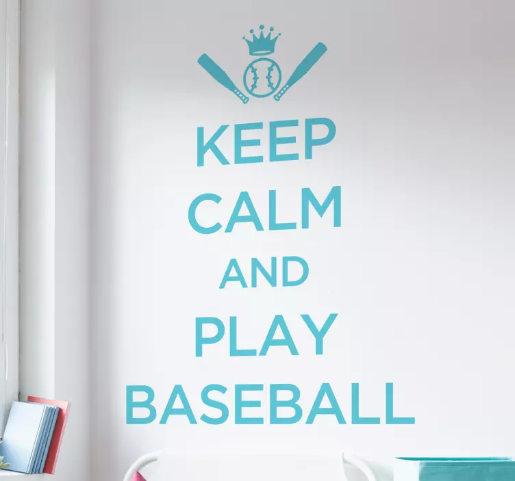 KEEP CALM AND PLAY BASEBALL quote wall sticker - TenStickers