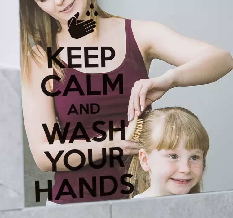 Keep calm and wash your hands text  mirror sticker - TenStickers