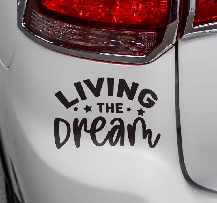 Living the dream bumper sticker - TenStickers