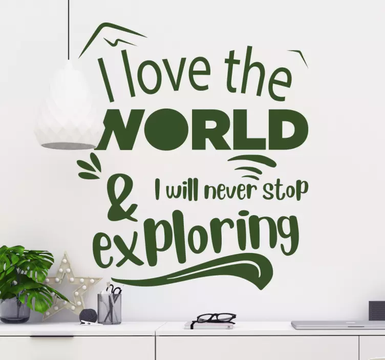 Love The World Exploring quote wall sticker - TenStickers