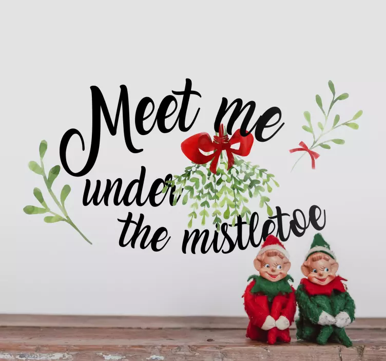 Meet Me Under Mistletoe holiday sticker - TenStickers