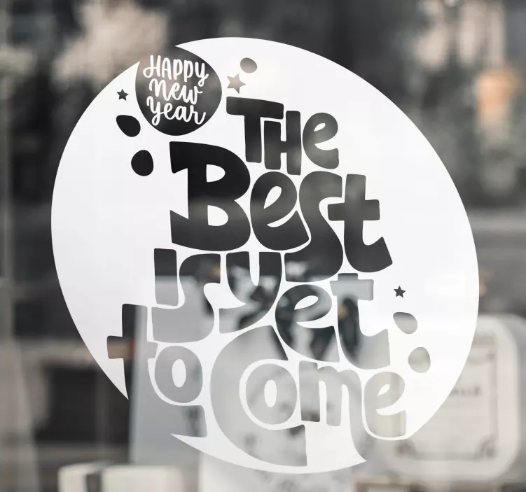 The best is yet to come Christmas shop window sticker - TenStickers