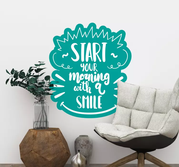 START YOUR MORNING WITH SMILE quote wall sticker - TenStickers